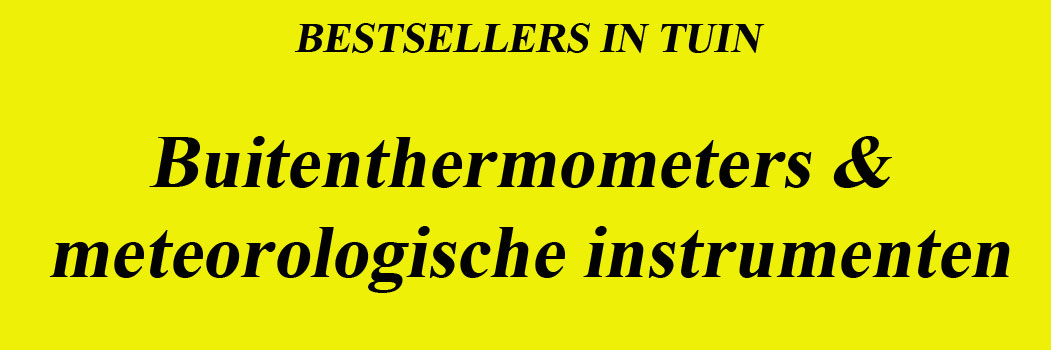 Bestsellers Buitenthermometers voor de juiste temperatuur.