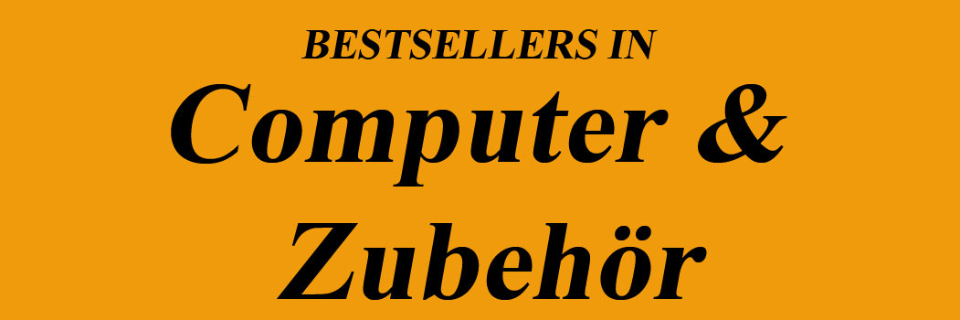 Bestseller in Computer & Zubehör