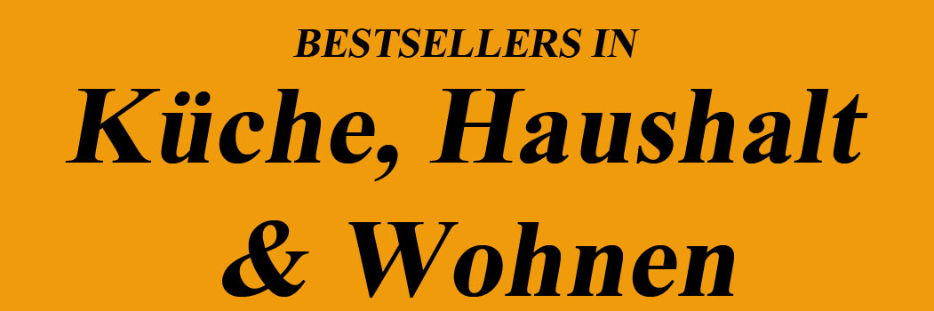 Bestseller in Küche, Haushalt & Wohnen