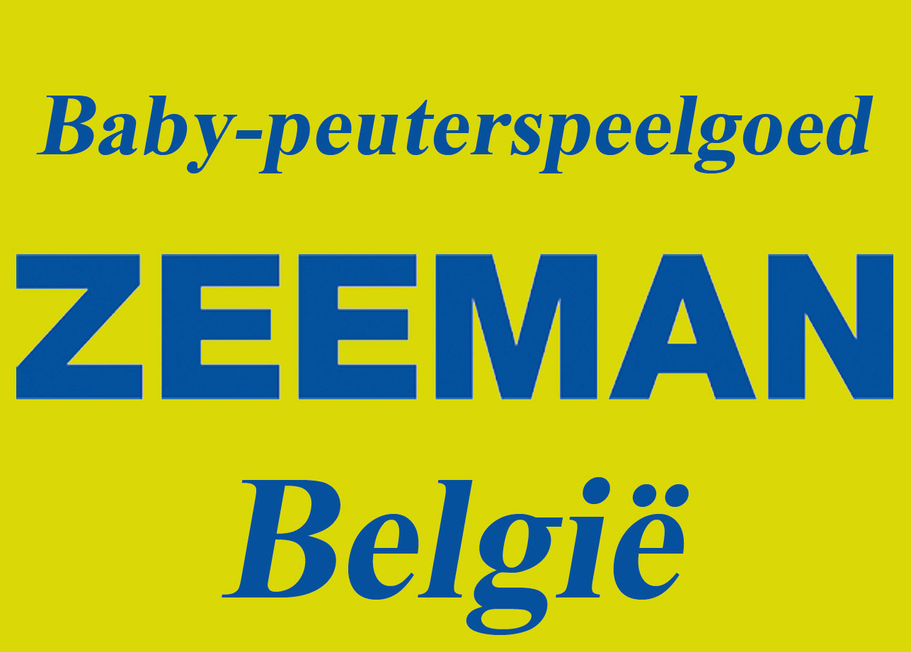 ZEEMAN BELGIE - Baby-peuterspeelgoed