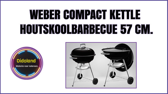 Weber Compact Kettle Houtskoolbarbecue 57 Centimeter.