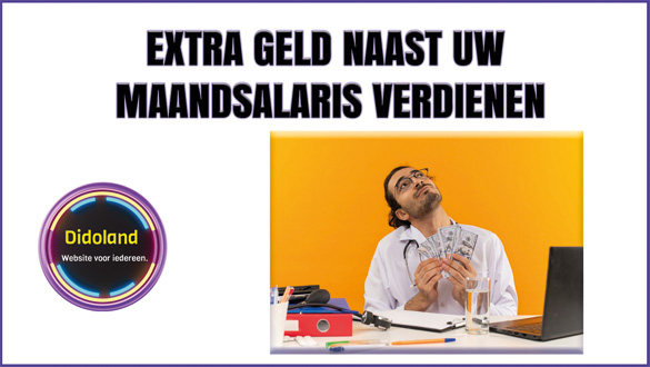 Extra geld naast uw maandsalaris verdienen