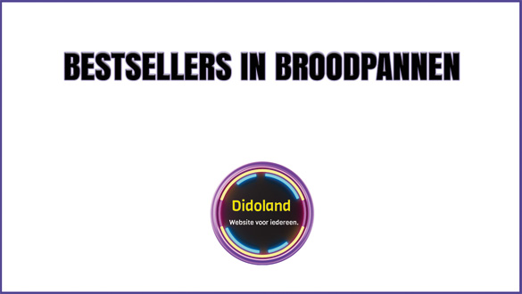 Bestsellers in Broodpannen