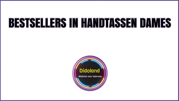 Bestsellers in Handtassen Dames