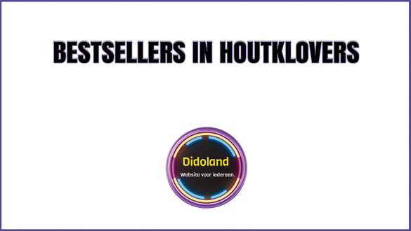 Bestsellers in Houtklovers