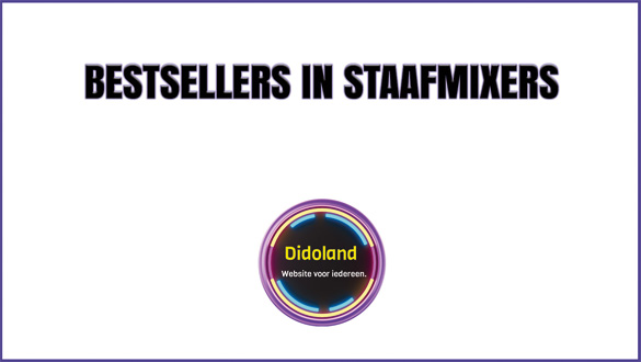 Bestsellers in Staafmixers