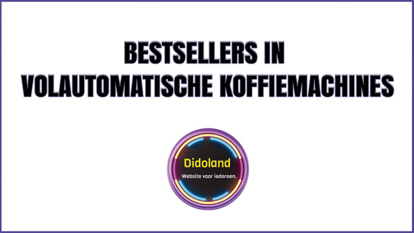 Bestsellers in Volautomatische koffiemachines.
