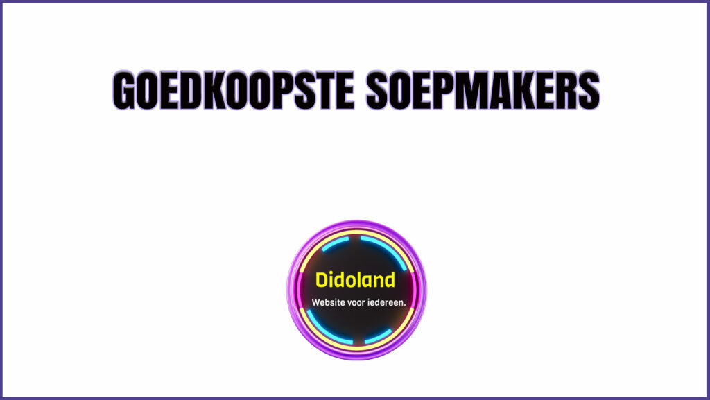 Goedkoopste Soepmakers