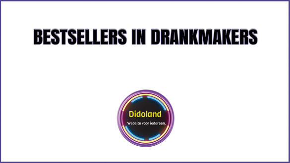 Bestsellers in Drankmakers