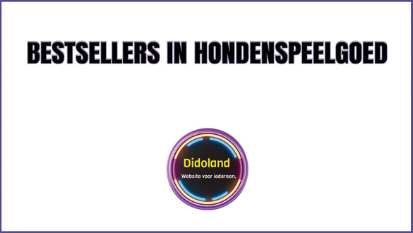 Bestsellers in Hondenspeelgoed