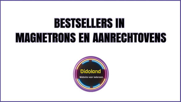 Bestsellers in Magnetrons en aanrechtovens