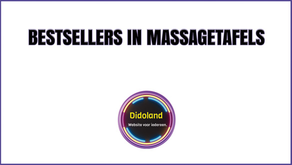 Bestsellers in Massagetafels