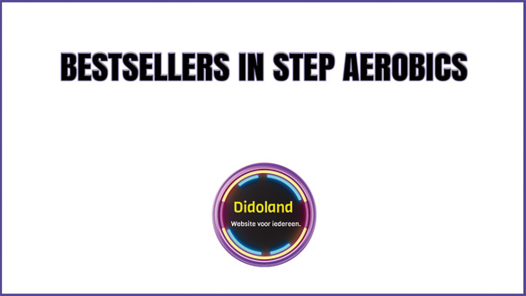 Bestsellers in Step Aerobics