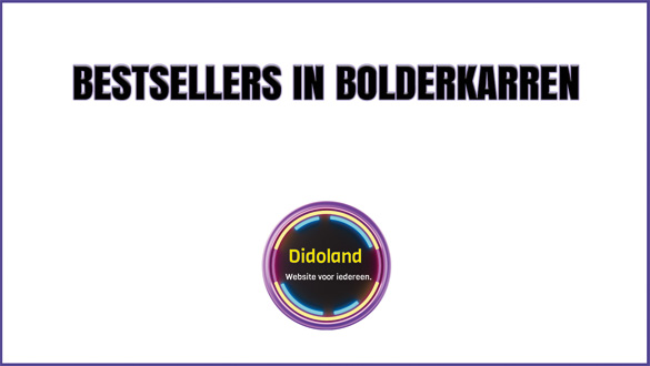 Bestsellers in Bolderkarren