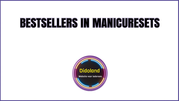 Bestsellers in Manicuresets
