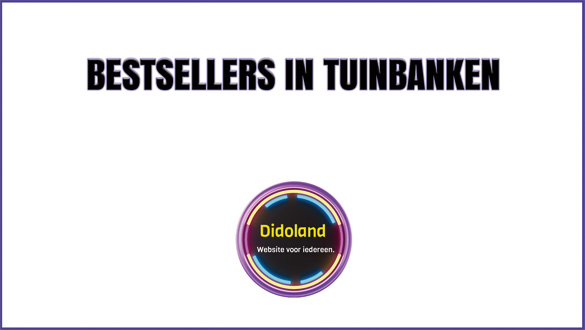 Bestsellers in Tuinbanken
