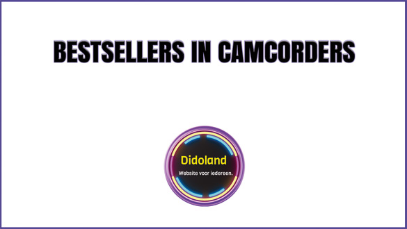 Bestsellers in Camcorders