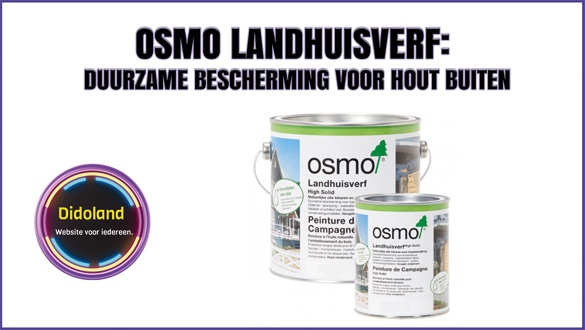 Osmo Landhuisverf: Duurzame Bescherming voor Hout Buiten