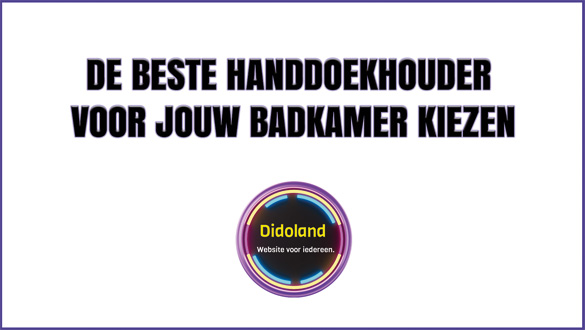 De beste handdoekhouder voor jouw badkamer kiezen