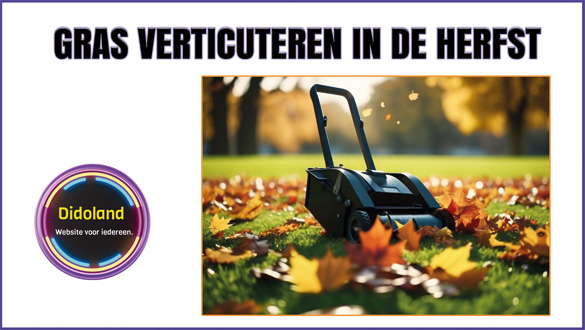 Gras verticuteren in de herfst