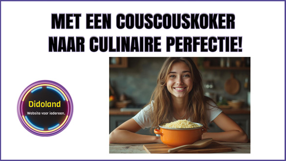 Met een couscouskoker naar culinaire perfectie