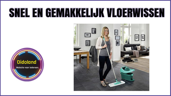 Snel en Gemakkelijk Vloerwissen