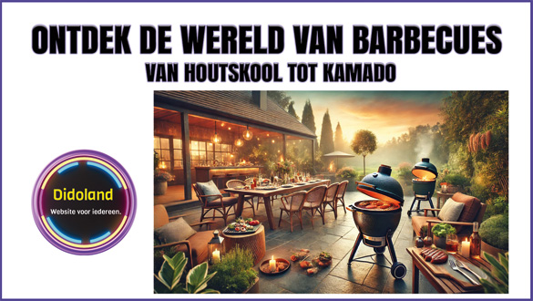 Ontdek de wereld van barbecues: van houtskool tot kamado