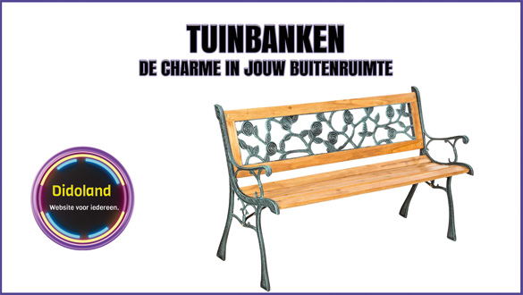 Tuinbanken, de charme in jouw buitenruimte