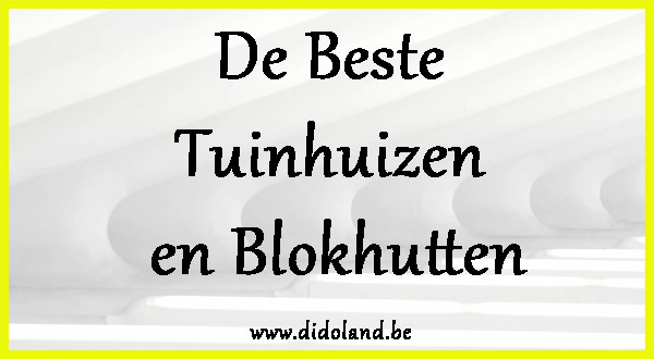 De beste tuinhuizen en blokhutten