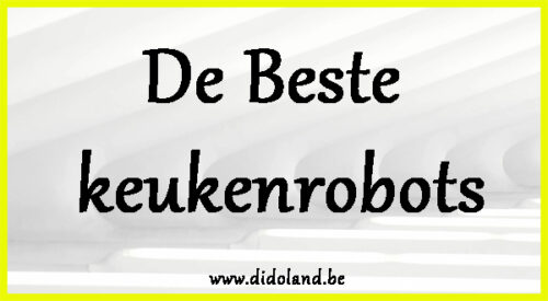 De Beste keukenrobots