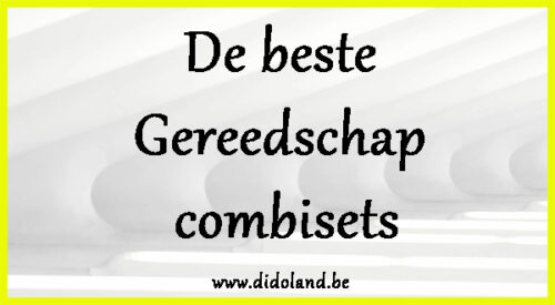 De beste Gereedschap combisets